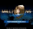 MILLIONS Online fastforward Rake Race
