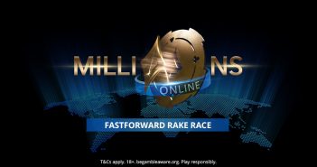 MILLIONS Online fastforward Rake Race