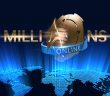 MILLIONS Online